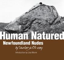 Human Natured: Newfoundland Nudes 0973850191 Book Cover