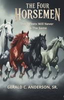 The Four Horsemen: The Streets of Tampa Will Never Be The Same B0G43RLXM7 Book Cover