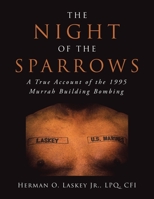 The Night of the Sparrows: A True Account of the 1995 Murrah Building Bombing 1663201951 Book Cover
