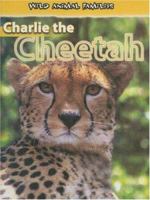 Charlie the Cheetah (Wild Animal Families) 0836877675 Book Cover
