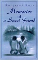 Memories of a Secret Friend 0595202802 Book Cover