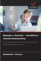 Agresja u dziecka - narodziny i rozwój emocjonalny (Polish Edition) 6630343336 Book Cover
