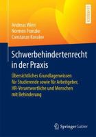 Schwerbehindertenrecht in Der Praxis: Ubersichtliches Grundlagenwissen Fur Studierende Sowie Fur Arbeitgeber, HR-Verantwortliche Und Menschen Mit Behinderung 3658090413 Book Cover