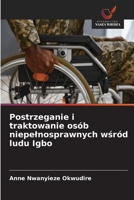 Postrzeganie i traktowanie osób niepelnosprawnych wsród ludu Igbo (Polish Edition) 6209486843 Book Cover
