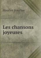 Les Chansons Joyeuses 1145178618 Book Cover