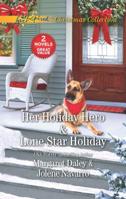 Her Holiday Hero / Lone Star Holiday 1335448152 Book Cover