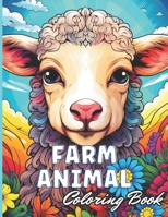 Farm Animal Mandala Coloring Book: 100+ High-Quality Coloring Pages for All Ages B0CNKYFMR5 Book Cover