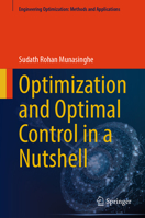 Optimization and Optimal Control in a Nutshell 9819781663 Book Cover