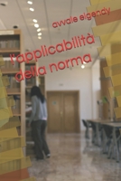 l'applicabilità della norma (Italian Edition) B0GVHTD8FB Book Cover