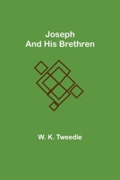Joseph and His Brethren 9356376875 Book Cover