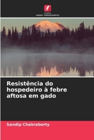 Resistência do hospedeiro à febre aftosa em gado (Portuguese Edition) 620680853X Book Cover