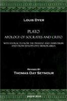 Apology of Socrates and Crito,: With extracts from the Phaedo and Symposium and from Xenophon's Memorabilia 1015546730 Book Cover