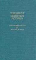 The Great Detective Pictures (Great Pictures) 0810822865 Book Cover