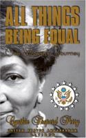 All Things Being Equal: A Woman's Journey 0967557100 Book Cover