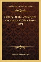 History of the Washington Association of New Jersey 1018914005 Book Cover