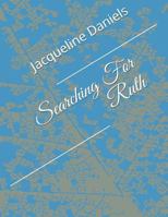 Searching for Ruth 1729273718 Book Cover