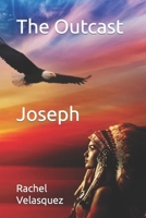 The Outcast Joseph: Joseph 1957815000 Book Cover