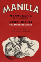 Manilla: Mexican Engraver 9685208352 Book Cover