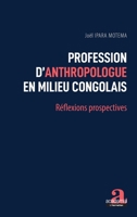 Profession d'anthropologue en milieu congolais: Réflexions prospectives (French Edition) 2806105439 Book Cover