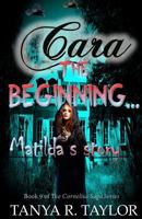 Cara: The Beginning 1727429214 Book Cover