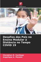 Desafios dos Pais no Ensino Modular à Distância no Tempo COVID 19 620603710X Book Cover