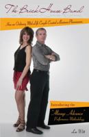 The Brickhouse Band: How an Ordinary Mid-Life Couple Created a Business Phenomenon 1432749862 Book Cover