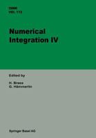 Numerical Integration Iv: Proceedings Of The Conference At The Mathematical Research Institute At Oberwolfach, November 8 14, 1992 3034863403 Book Cover