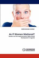 As If Women Mattered? 3838398513 Book Cover