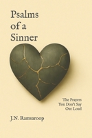 Psalms of a Sinner: The Prayers You Don't Say Out Loud B0FJLXSGMC Book Cover