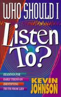 Who Should I Listen To? (Early Teen Devotionals) 1556612834 Book Cover