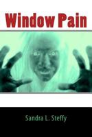 WINDOW PAIN 1495235424 Book Cover