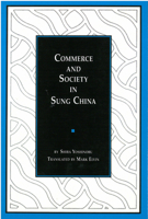 Commerce and Society in Sung China 089264902X Book Cover