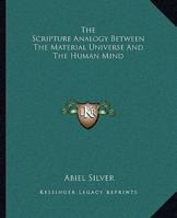 The Scripture Analogy Between The Material Universe And The Human Mind 142536537X Book Cover