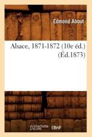 Alsace: 1881-1882 (10e A(c)D.) 1019128704 Book Cover