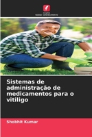 Sistemas de administração de medicamentos para o vitiligo 6205946041 Book Cover