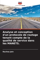 Analyse et conception d'un protocole de routage tenant compte de la qualité de service dans les MANETS. 620413213X Book Cover