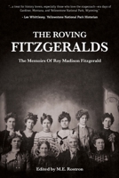 The Roving Fitzgeralds: The Memoirs Of Roy Madison Fitzgerald 173352293X Book Cover