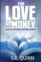 For Love or Money 151480526X Book Cover