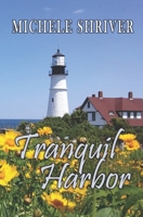 Tranquil Harbor B0FBMBJ5J2 Book Cover