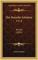 Der Beseelte Schatten V1-2: Roman (1859) 1167671708 Book Cover