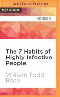 The Seven Habits of Highly Infective People 1522632859 Book Cover