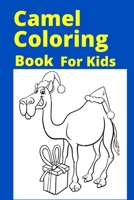 Camel Coloring Book For Kids: Ages 4-8 B0BB65QM9S Book Cover