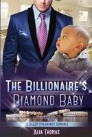 The Billionaires Diamond Baby 1519186509 Book Cover