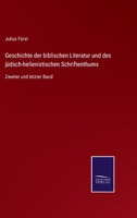 Geschichte der biblischen Literatur und des jüdsch-hellenistischen Schriftenthums: Zweiter und letzter Band 3752526823 Book Cover