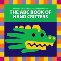 The ABC Book of Hand Critters 1482097311 Book Cover