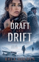 Draft and Drift (Whiteout Sins) B0H6R9672W Book Cover