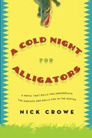 Cold Night for Alligators, A 0307399699 Book Cover