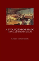 A Evolução do Estado: Manual de Teoria de Estado (Portuguese Edition) B0HBCX7JV4 Book Cover