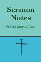 Sermon Notes B0GJ5JYYFP Book Cover