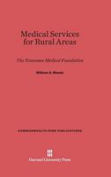 Medical Services for Rural Areas 0674599330 Book Cover